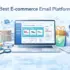 Best Email Platforms for High‑Volume Sending in 2026